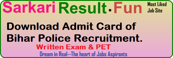 Admit card for Bihar Police PET & Written Exam