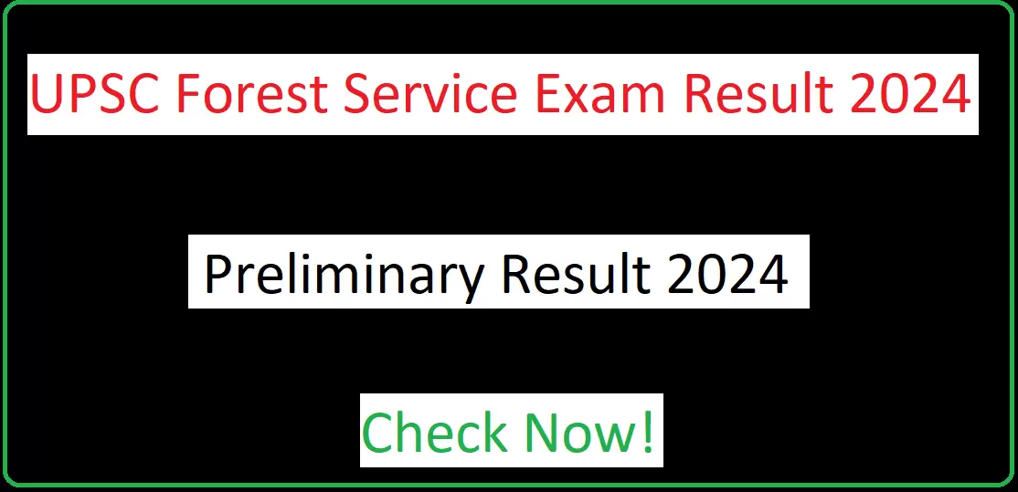 UPSC Forest Service Exam Result published